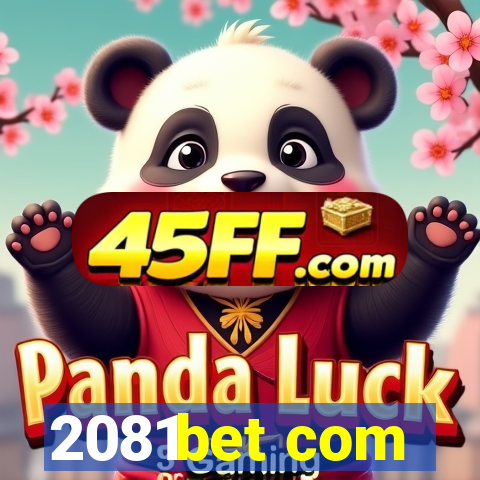 2081bet com